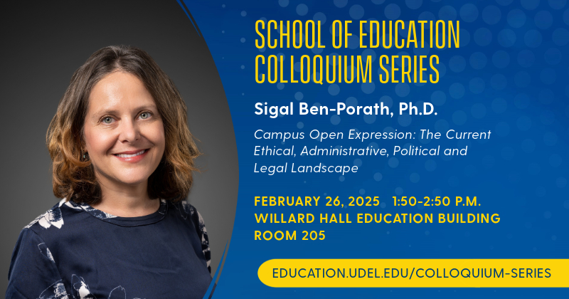 Professor Sigal Ben-Porath will give a colloquium on campus open expression as part of the School of Education's colloquium series.