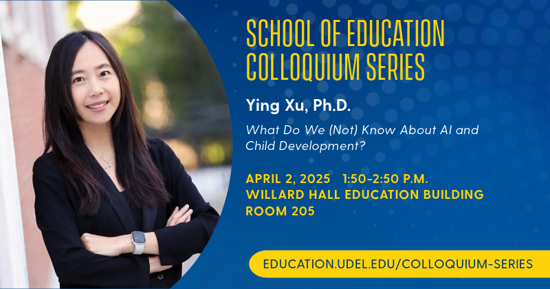 Ying Xu, assistant professor at Harvard University’s Graduate School of Education, will give a colloquium presentation on April 2, 2025, in room 205 of Willard Hall Education Building.